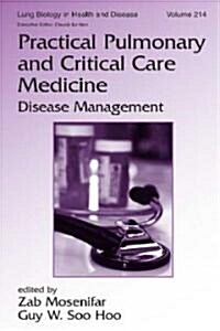 Practical Pulmonary and Critical Care Medicine: Disease Management (Hardcover)