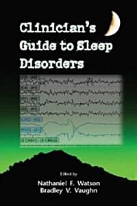 Clinicians Guide to Sleep Disorders (Hardcover)