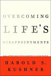 Overcoming Lifes Disappointments (Hardcover, Deckle Edge)