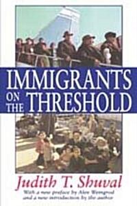 Immigrants on the Threshold (Paperback)
