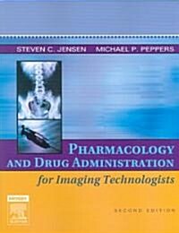 Pharmacology and Drug Administration for Imaging Technologists (Paperback, 2)