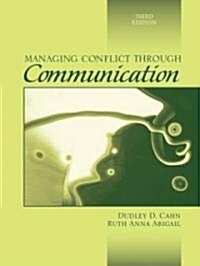 Managing Conflict Through Communication (Paperback, 3rd)