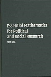 Essential Mathematics for Political and Social Research (Hardcover)