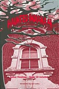 Haunted Indiana 4 [With CD] (Paperback)