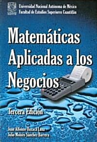 Matematicas Aplicadas a Los Negocios/ Applied Business Mathematics (Paperback, 3rd)