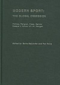 Modern Sport - The Global Obsession (Hardcover)