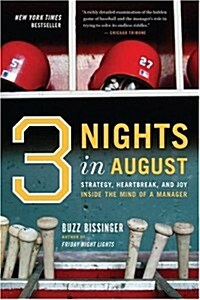 Three Nights in August: Strategy, Heartbreak, and Joy Inside the Mind of a Manager (Paperback)