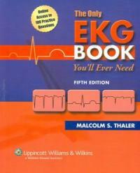 The only EKG book you'll ever need 5th ed