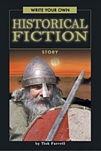 Write Your Own Historical Fiction Story (Library)
