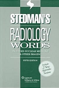 Stedmans Radiology Words (Paperback, 5th)