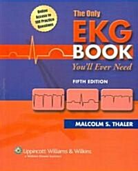 The Only Ekg Book Youll Ever Need (Paperback, 5th)