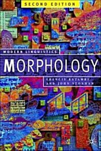 [중고] Morphology : Palgrave Modern Linguistics (Paperback, 2nd ed. 2006)
