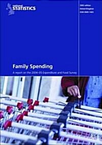 Family Spending: A Report on the 2004-05 Expenditure and Food Survey (Paperback, 2005)