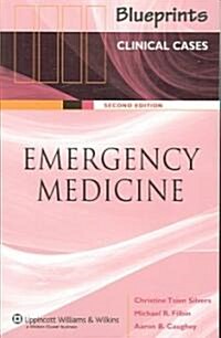 Blueprints Clinical Cases in Emergency Medicine (Paperback, 2nd)