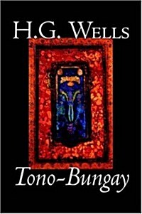 Tono-Bungay by H. G. Wells, Science Fiction, Classics, Literary (Paperback)