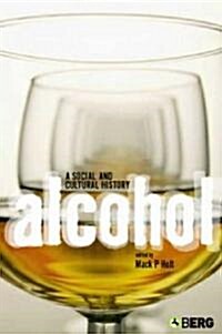 Alcohol : A Social and Cultural History (Paperback)