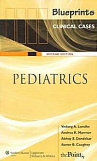 Blueprints Clinical Cases in Pediatrics (Paperback, 2)