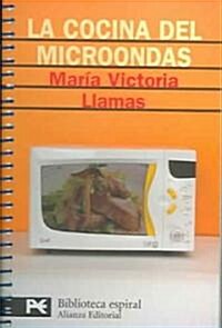 La Cocina Del Microondas / Microwave Cooking (Paperback, POC)