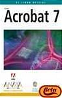 Acrobat 7 Version Dual/ Adobe Acrobat  7.0 Classroom in a Book (Paperback, CD-ROM, Translation)