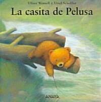 La Casita De Pelusa (Hardcover, 1st)