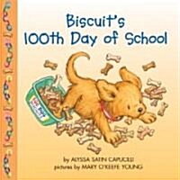 Biscuits 100th Day of School (Paperback)