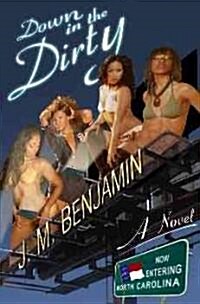 Down in the Dirty (Paperback)