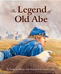 The Legend of Old Abe (Hardcover)