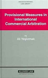 Provisional Measures in International Commercial Arbitration (Hardcover)
