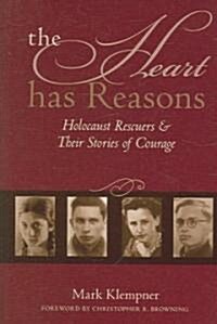 The Heart Has Reasons (Hardcover)