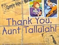 Thank You Aunt Tallulah! (Hardcover)