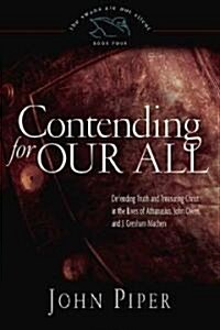 Contending for Our All (Hardcover)