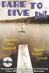 Dare to Dive In! (Paperback, CD-ROM)