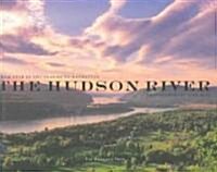 The Hudson River: From Tear of the Clouds to Manhattan (Hardcover)