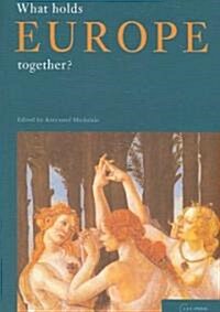 What Holds Europe Together? (Paperback)