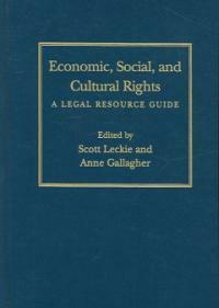 Economic, social, and cultural rights : a legal resource guide