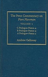 The Penn Commentary on Piers Plowman, Volume 1: C Prologue-Passūs 4; B Prologue-Passūs 4; A Prologue-Passūs 4 (Hardcover)