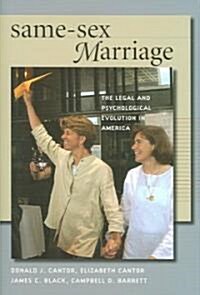 Same-Sex Marriage: The Legal and Psychological Evolution in America (Hardcover)