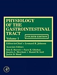 Physiology of the Gastrointestinal Tract (Hardcover, 4th)