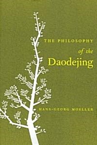 The Philosophy of the Daodejing (Paperback)