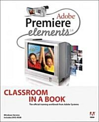 Adobe Premiere Elements 2.0 Classroom in a Book (Paperback, DVD-ROM)