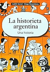 La Historieta Argentina/ The Argentinean Comic Strip (Hardcover)