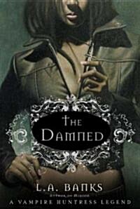 The Damned: A Vampire Huntress Legend (Paperback)