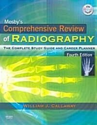 Mosbys Comprehensive Review of Radiography (Paperback, CD-ROM, 4th)