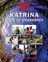 CNN Reports: Hurricane Katrina: State of Emergency (Paperback)