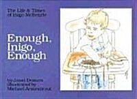 [중고] Enough, Inigo, Enough: The Life & Times of Inigo McKenzie (Hardcover)