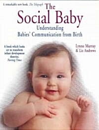 The Social Baby : Understanding Babies Communication from Birth (Paperback)