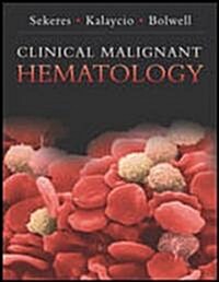 Clinical Malignant Hematology (Hardcover)