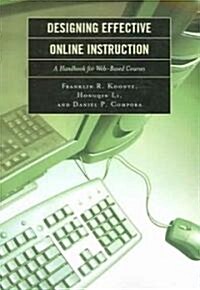 Designing Effective Online Instruction: A Handbook for Web-Based Courses (Paperback)