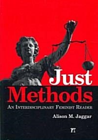 Just Methods : An Interdisciplinary Feminist Reader (Paperback)