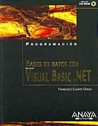Bases de datos con Visual Basic .net / Database with Visual Basic .net (Paperback, CD-ROM)